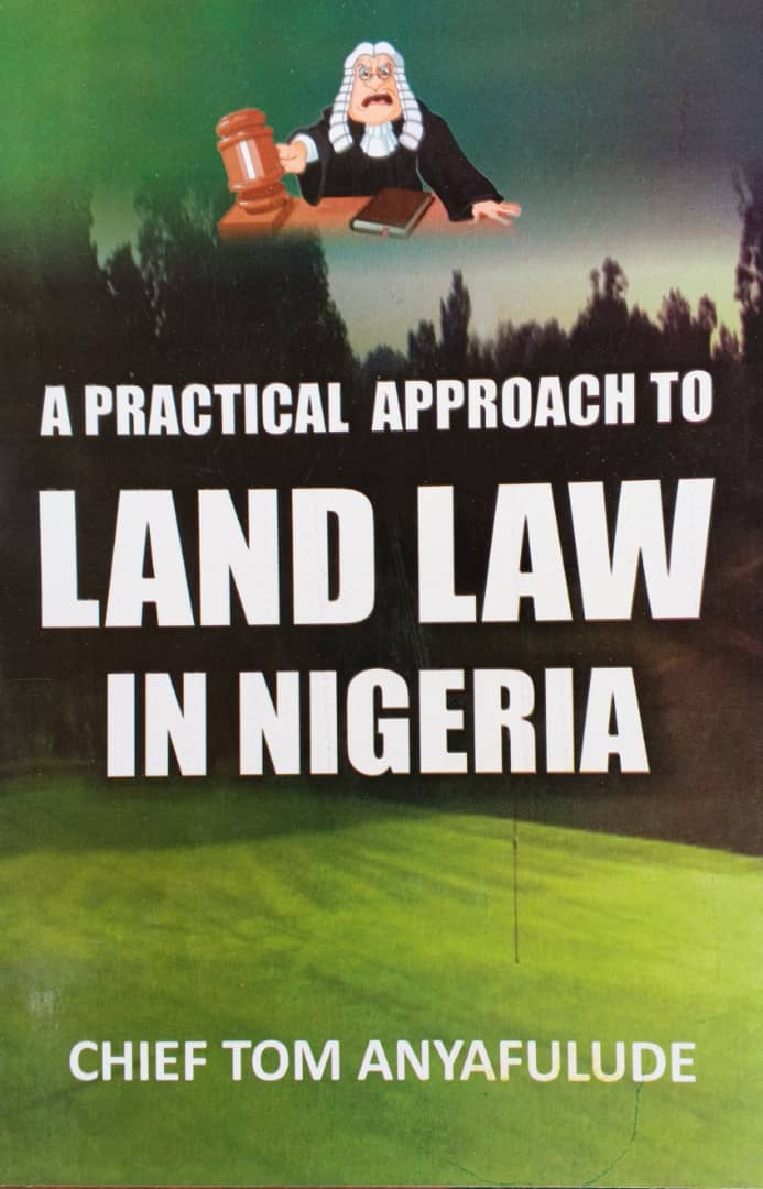 PRACTICAL APPROACH TO LAND LAW IN NIGERIA